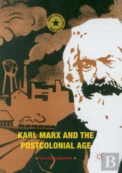 Karl Marx And The Postcolonial Age