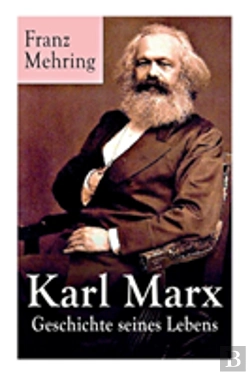Bertrand.pt - Karl Marx - Geschichte Seines Lebens (Vollstandige Biografie)