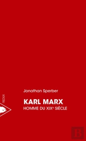 Karl Marx, Homme Du Xixe Siècle