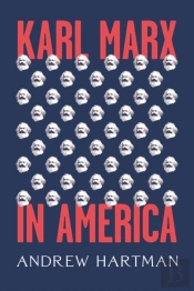Karl Marx In America
