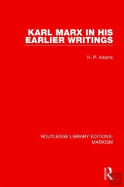 Bertrand.pt - Karl Marx In His Earlier Writings (Rle Marxism)