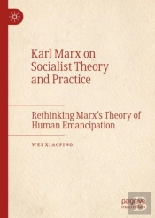 Karl Marx On Socialist Theory And Practice