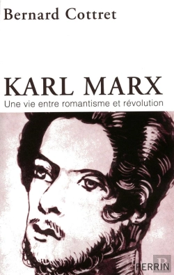 Bertrand.pt - Karl Marx ; Une Vie Entre Romantisme Et Révolution