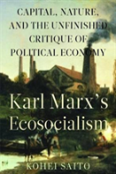 Karl Marxa (Tm)S Ecosocialism