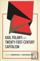 Karl Polanyi And Twenty-First-Century Capitalism