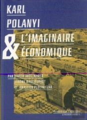 Karl Polanyi Et L'Imaginaire Économique