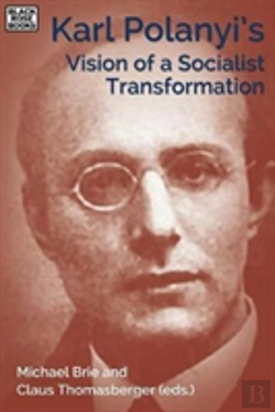 Bertrand.pt - Karl Polanyi'S Vision Of A Socialist Transformation