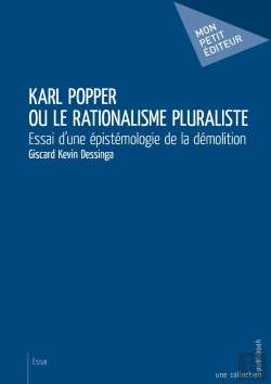 Bertrand.pt - Karl Popper Ou Le Rationalisme Pluraliste ; Essai D'Une Épistémologie De La Démolition