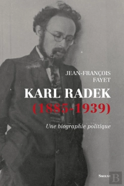 Bertrand.pt - Karl Radek (1885-1939) : Une Biographie Politique