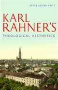 Karl Rahner'S Theological Aesthetics
