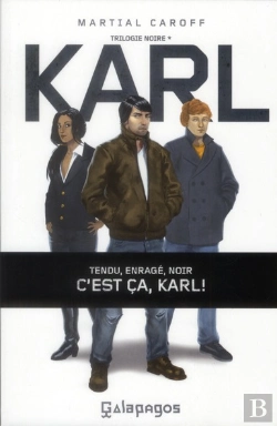 Bertrand.pt - Karl - Trilogie Noire T.1 ; Tendu, Noir, Toujours Âpre, C'Est Ça Karl !