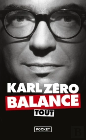 Karl Zéro Balance Tout
