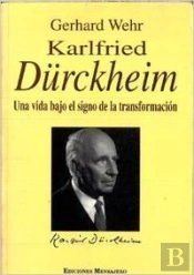 Karlfried Durckheim. Una Vida