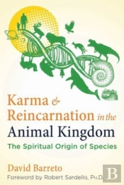 Karma And Reincarnation In The Animal Kingdom