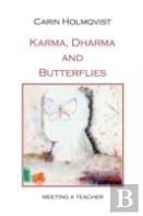 Karma, Dharma And Butterflies