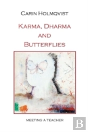 Karma, Dharma And Butterflies
