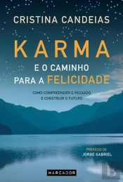 Karma e o Caminho para a Felicidade