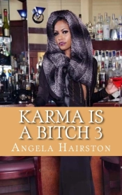 Karma Is A Bitch 3
