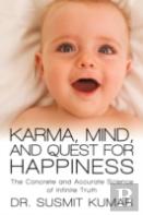 Karma, Mind, And Quest For Happiness