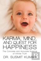 Karma, Mind, And Quest For Happiness