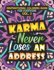 Karma Never Loses An Address. Inspirational Coloring Book For Everyone