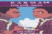 Karma Vs The Evil Twin
