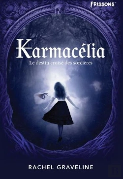 Bertrand.pt - Karmacelia : Le Destin Croisé Des Sorcières