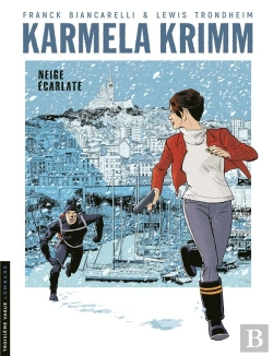 Bertrand.pt - Karmela Krimm Tome 2 : Neige Écarlate