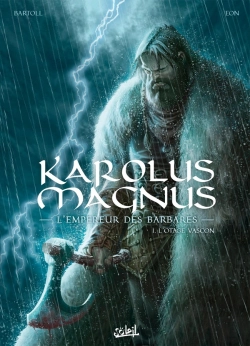 Bertrand.pt - Karolus Magnus, L'Empereur Des Barbares Tome 1 : L'Otage Vascon