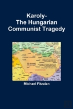 Bertrand.pt - Karoly-The Hungarian Communist Tragedy
