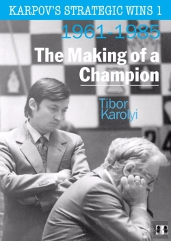 Bertrand.pt - Karpov'S Strategic Wins 1 Â€“ The Making Of A Champion