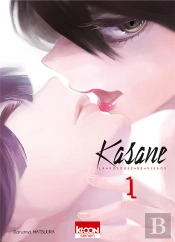 Kasane - La Voleuse De Visage T01