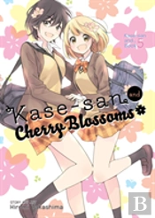Kase-San And Cherry Blossoms (Kase-San And... Book 5)