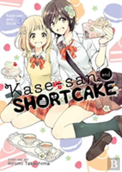 Bertrand.pt - Kase-San And Shortcake (Kase-San And... Book 3)