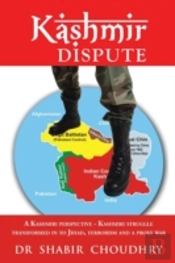 Kashmir Dispute: A Kashmiri Perspective - Kashmiri Struggle Transformed In To Jihad, Terrorism And A Proxy War