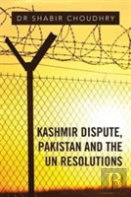 Kashmir Dispute, Pakistan And The Un Resolutions