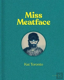 Bertrand.pt - Kat Toronto: Miss Meatface