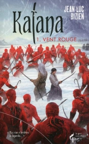 Katana Vol1 : Vent Ecarlate