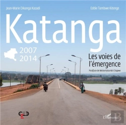 Bertrand.pt - Katanga 2007 2014 Les Voies De L'Emergence
