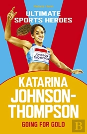 Katarina Johnson-Thompson (Ultimate Sports Heroes)