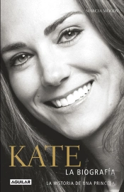 Kate. Biografía De Una Princesa