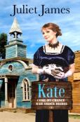 Kate - Book 4 Come By Chance Mail Order Brides