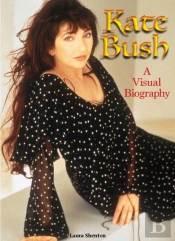 Kate Bush: A Visual Biography