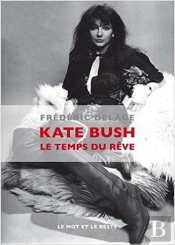 Kate Bush, Le Temps Du Rêve