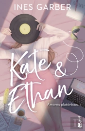 Kate & Ethan Serie Amores Platonicos 1