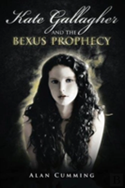 Bertrand.pt - Kate Gallagher And The Bexus Prophecy