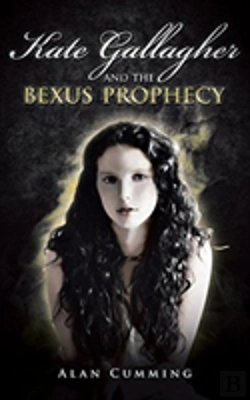 Bertrand.pt - Kate Gallagher And The Bexus Prophecy