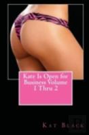 Kate Is Open For Business Volume 1 Thru 2