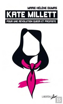 Bertrand.pt - Kate Millett, Pour Une Révolution Queer Et Pacifiste
