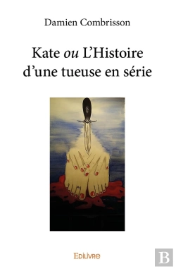 Bertrand.pt - Kate Ou L'Histoire D'Une Tueuse En Série